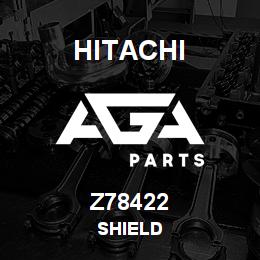 Z78422 Hitachi Construction Machinery SHIELD | AGA Parts