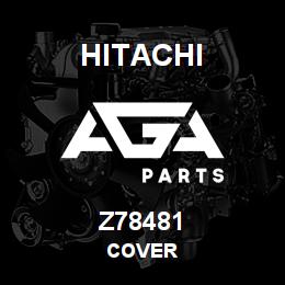 Z78481 Hitachi Construction Machinery COVER | AGA Parts