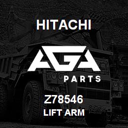 Z78546 Hitachi Construction Machinery LIFT ARM | AGA Parts