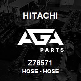 Z78571 Hitachi Construction Machinery Hose - HOSE | AGA Parts