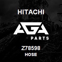 Z78598 Hitachi Construction Machinery HOSE | AGA Parts
