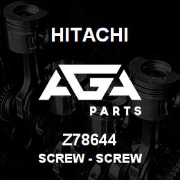 Z78644 Hitachi Construction Machinery Screw - SCREW | AGA Parts