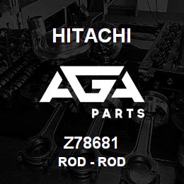 Z78681 Hitachi Construction Machinery Rod - ROD | AGA Parts