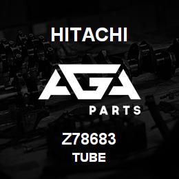 Z78683 Hitachi Construction Machinery TUBE | AGA Parts
