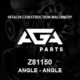 Z81150 Hitachi Construction Machinery Angle - ANGLE | AGA Parts