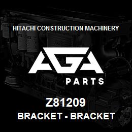 Z81209 Hitachi Construction Machinery Bracket - BRACKET | AGA Parts