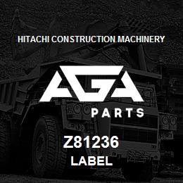 Z81236 Hitachi Construction Machinery LABEL | AGA Parts