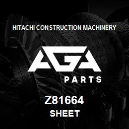 Z81664 Hitachi Construction Machinery SHEET | AGA Parts