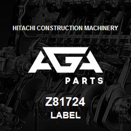 Z81724 Hitachi Construction Machinery LABEL | AGA Parts