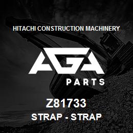 Z81733 Hitachi Construction Machinery Strap - STRAP | AGA Parts