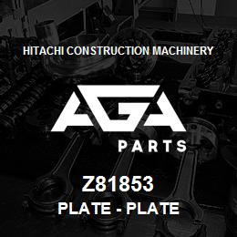 Z81853 Hitachi Construction Machinery Plate - PLATE | AGA Parts