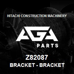 Z82087 Hitachi Construction Machinery Bracket - BRACKET | AGA Parts