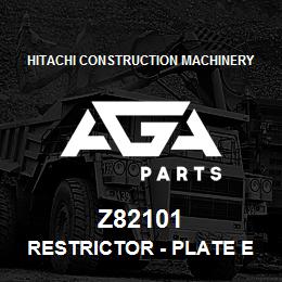 Z82101 Hitachi Construction Machinery Restrictor - PLATE EATON 101619-044 | AGA Parts