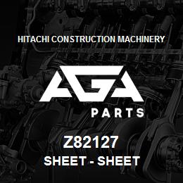 Z82127 Hitachi Construction Machinery Sheet - SHEET | AGA Parts
