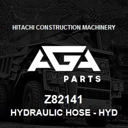 Z82141 Hitachi Construction Machinery Hydraulic Hose - HYDRAULIC HOSE, HYDRAULIC HOSE | AGA Parts