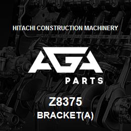 Z8375 Hitachi Construction Machinery BRACKET(A) | AGA Parts