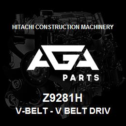 Z9281H Hitachi Construction Machinery V-Belt - V BELT DRIVE | AGA Parts