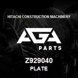 Z929040 Hitachi Construction Machinery PLATE | AGA Parts
