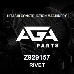 Z929157 Hitachi Construction Machinery RIVET | AGA Parts