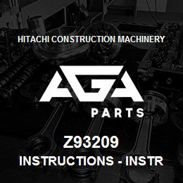 Z93209 Hitachi Construction Machinery Instructions - INSTRUCTIONS | AGA Parts