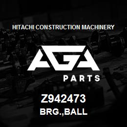 Z942473 Hitachi Construction Machinery BRG.,BALL | AGA Parts