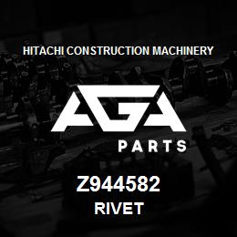 Z944582 Hitachi Construction Machinery RIVET | AGA Parts