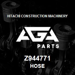 Z944771 Hitachi Construction Machinery HOSE | AGA Parts
