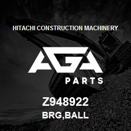 Z948922 Hitachi Construction Machinery BRG,BALL | AGA Parts