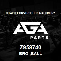Z958740 Hitachi Construction Machinery BRG.,BALL | AGA Parts