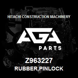 Z963227 Hitachi Construction Machinery RUBBER,PINLOCK | AGA Parts