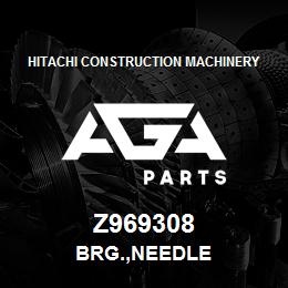 Z969308 Hitachi Construction Machinery BRG.,NEEDLE | AGA Parts