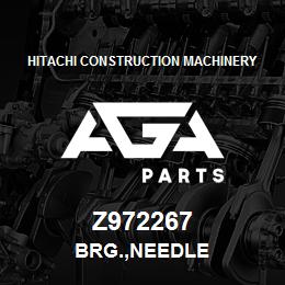 Z972267 Hitachi Construction Machinery BRG.,NEEDLE | AGA Parts