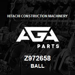 Z972658 Hitachi Construction Machinery BALL | AGA Parts