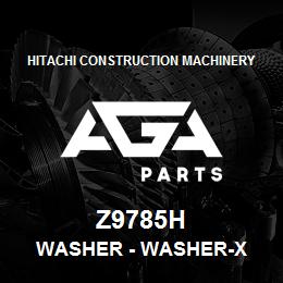 Z9785H Hitachi Construction Machinery Washer - WASHER-X | AGA Parts