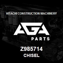 Z985714 Hitachi Construction Machinery CHISEL | AGA Parts
