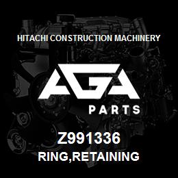 Z991336 Hitachi Construction Machinery RING,RETAINING | AGA Parts