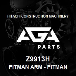 Z9913H Hitachi Construction Machinery Pitman Arm - PITMAN ARM, | AGA Parts