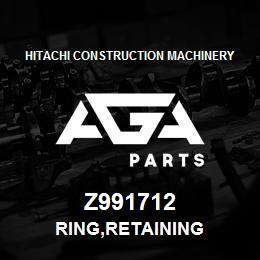 Z991712 Hitachi Construction Machinery RING,RETAINING | AGA Parts