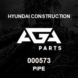 000573 Hyundai Construction PIPE | AGA Parts