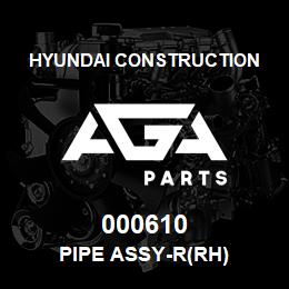 000610 Hyundai Construction PIPE ASSY-R(RH) | AGA Parts
