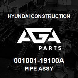 001001-19100A Hyundai Construction PIPE ASSY | AGA Parts