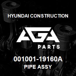 001001-19160A Hyundai Construction PIPE ASSY | AGA Parts