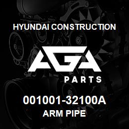 001001-32100A Hyundai Construction ARM PIPE | AGA Parts