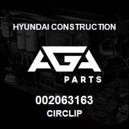 002063163 Hyundai Construction CIRCLIP | AGA Parts