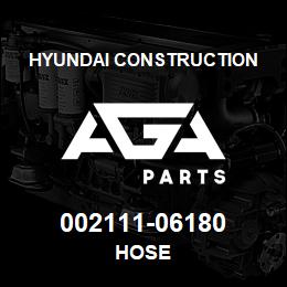 002111-06180 Hyundai Construction HOSE | AGA Parts