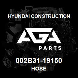 002B31-19150 Hyundai Construction HOSE | AGA Parts