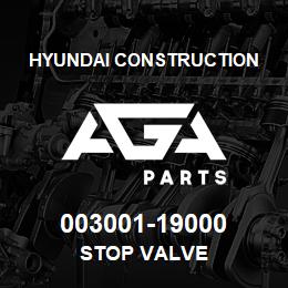 003001-19000 Hyundai Construction STOP VALVE | AGA Parts