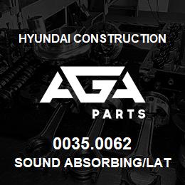 0035.0062 Hyundai Construction SOUND ABSORBING/LAT | AGA Parts