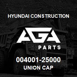 004001-25000 Hyundai Construction UNION CAP | AGA Parts