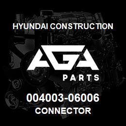 004003-06006 Hyundai Construction CONNECTOR | AGA Parts